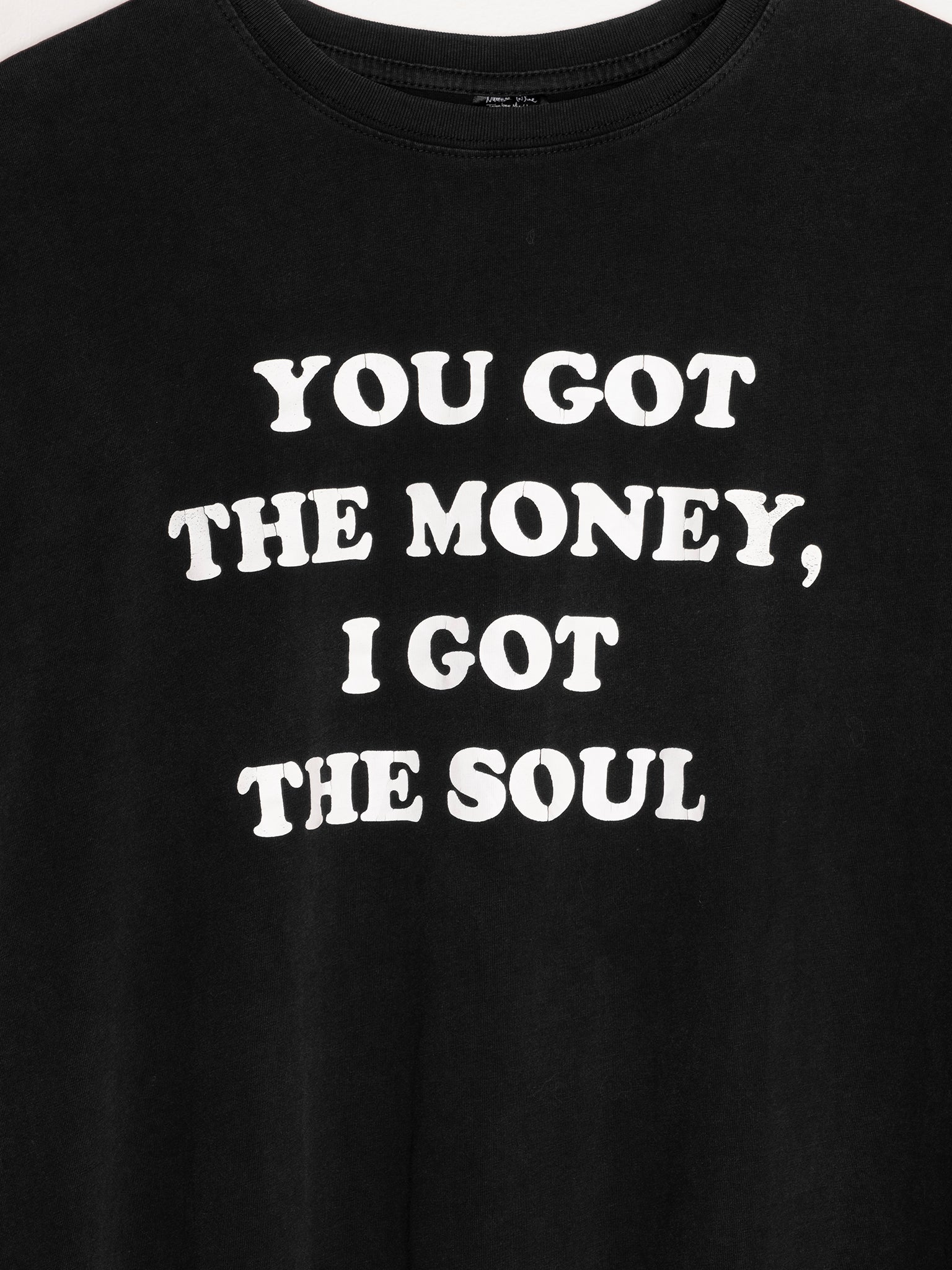 You Got The Money, I Got The Soul T-Shirt - Image 2